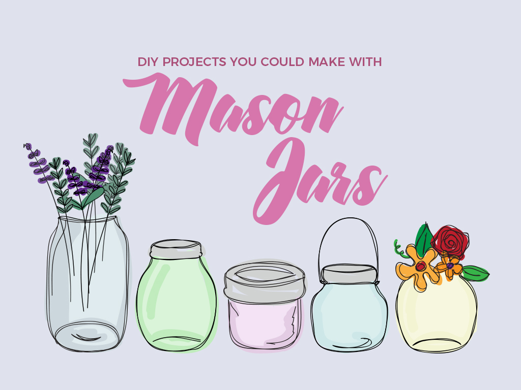 DIY Projects You Could Make with Mason Jars - Contour Cafe